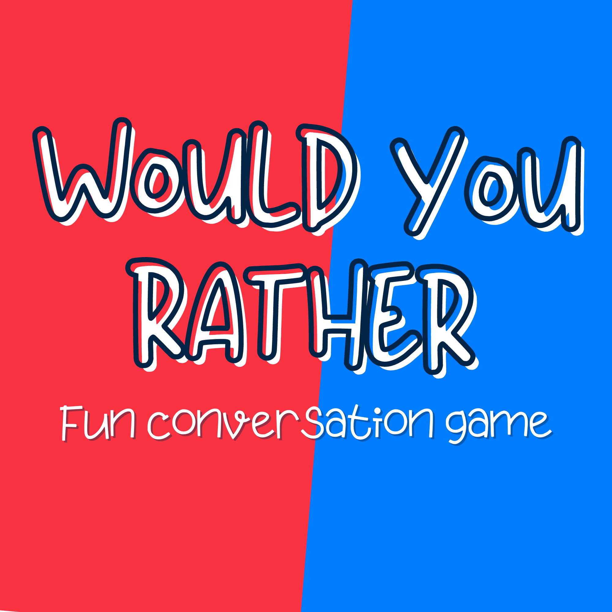 Would You Rather 